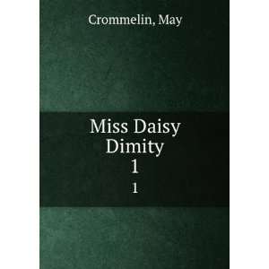  Miss Daisy Dimity. 1 May Crommelin Books