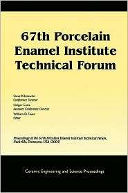 67th Porcelain Enamel Institute Technical Forum: Proceedings of the 