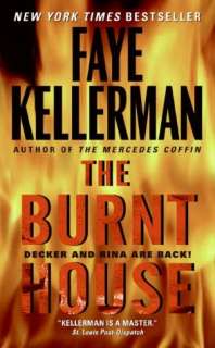   The Burnt House (Peter Decker and Rina Lazarus Series #16) by Faye 