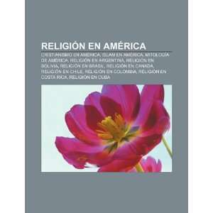  Religión en Argentina, Religión en Bolivia (Spanish Edition