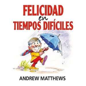  Felicidad en tiempos difÃ­ciles (Spanish Edition 