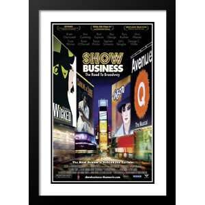  Show Business: Broadway 32x45 Framed and Double Matted 