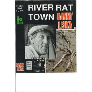  River Rat Town (Bigfoot 9) (9780976220329) Danny Liska