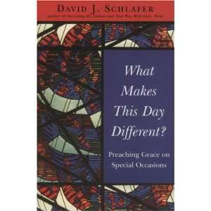   What Makes This Day Different? [Paperback] David J. Schlafer Books