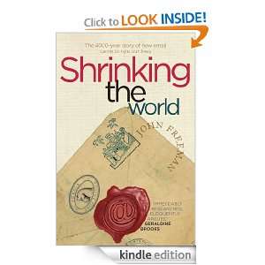 Shrinking the World The 4,000 Year Story of How Email Came to Rule 