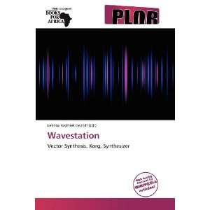  Wavestation (9786138747666) Lennox Raphael Eyvindr Books