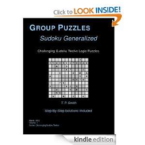 Challenging Sudoku Twelve Logic Puzzles, Vol 1: T. P. Smith:  
