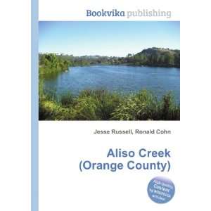  Aliso Creek (Orange County) Ronald Cohn Jesse Russell 