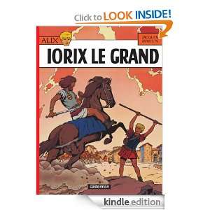 Alix, Tome 10: Iorix Le Grand (French Edition): Jacques Martin:  