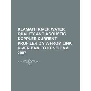 Klamath River water quality and acoustic Doppler current profiler data 