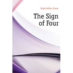  The Sign of Four Doyle Arthur Conan Books
