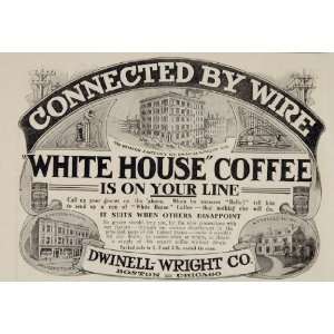  1909 Print Ad White House Coffee Dwinell Wright Factory 