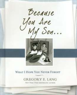   What I Hope You Never Forget by Gregory Lang, SourceBooks  Hardcover