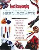 Good Housekeeping The Illustrated Book of Needlecrafts