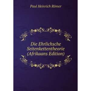   Seitenkettentheorie (Afrikaans Edition) Paul Heinrich RÃ¶mer Books