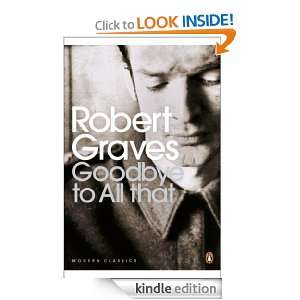 Goodbye to All That (Penguin Modern Classics) Robert Graves  