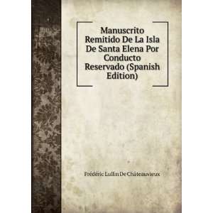  Manuscrito Remitido De La Isla De Santa Elena Por Conducto 