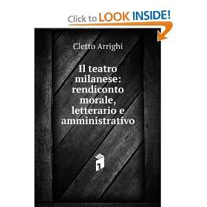   rendiconto morale,letterario e amministrativo Cletto Arrighi Books