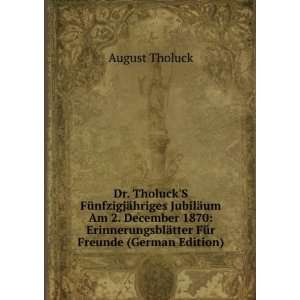   FÃ¼r Freunde (German Edition) (9785875864735) August Tholuck Books