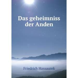  Das geheimniss der Anden Friedrich Hassaurek Books