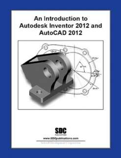 BARNES & NOBLE  Introduction to Autodesk Inventor 2012 and AutoCAD 
