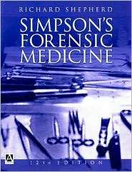 Simpsons Forensic Medicine, (0340764228), Richard Shepherd, Textbooks 