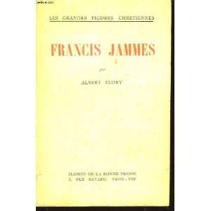  Francis jammes Flory Albert Books