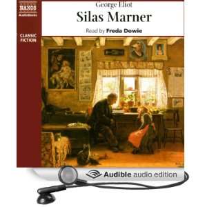   Silas Marner (Audible Audio Edition) George Eliot, Freda Dowie Books