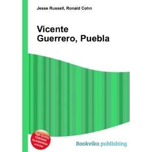 Vicente Guerrero, Puebla Ronald Cohn Jesse Russell Books