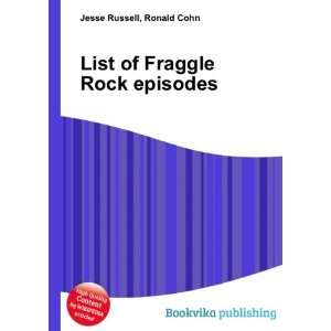  List of Fraggle Rock episodes Ronald Cohn Jesse Russell 