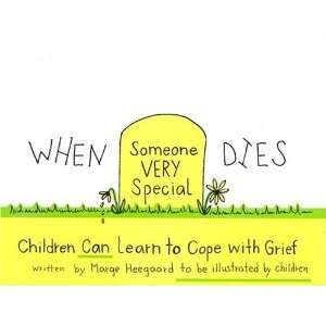  When Someone Very Special Dies Children Can Learn to Cope 