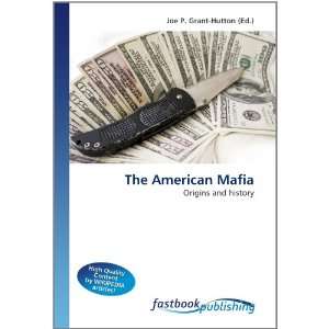  The American Mafia Origins and history (9786130103965 