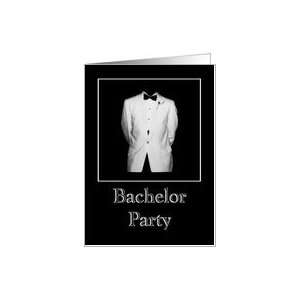 Bachelor Party Invitation   White Tux with black bow tie and white 