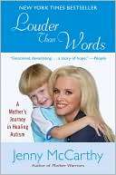 Louder Than Words A Mothers Jenny McCarthy