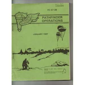  Pathfinder Operations (FC 57 38) U.S. Army Books