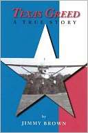   Texas Greed by Jimmy Brown, Publish America  NOOK 