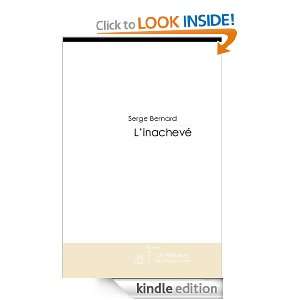 inachevé (French Edition) Serge Bernard  Kindle Store