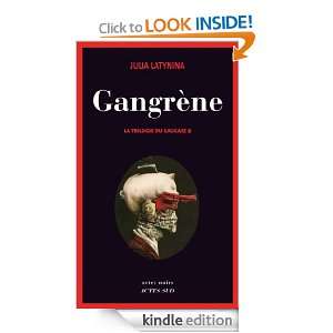 Gangrène La Trilogie du Caucase 2 (Actes noirs) (French Edition 