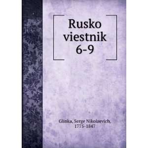   in Russian language) Serge Nikolaevich, 1775 1847 Glinka Books