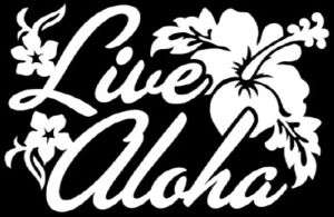 Live Aloha hawaii style decal bumper sticker beach aut  