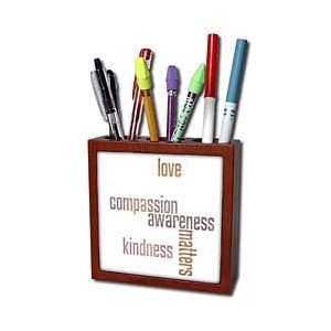   Kindness Matters  Inspirational Quotes   Tile Pen Holders 5 inch tile