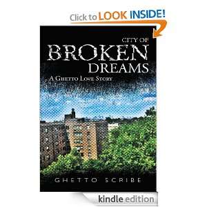 City of Broken Dreams: Ghetto Scribe:  Kindle Store