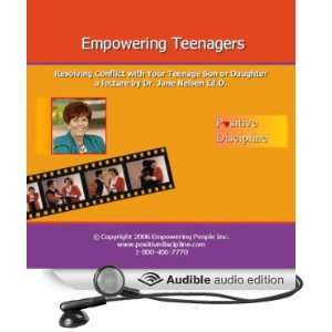  Empowering Teens (Audible Audio Edition) Dr. Jane Nelsen 