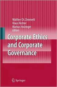 Corporate Ethics and Corporate Governance, (3540708170), Walther C 