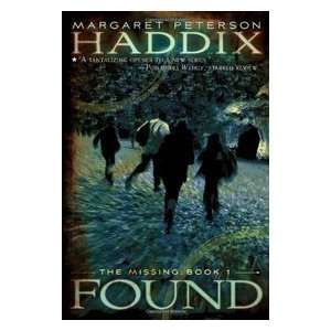    Found (The Missing, Book 1) Margaret Peterson Haddix Books