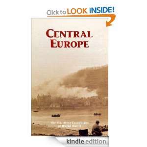 Central Europe The U.S. Army Campaigns of World War II Edward N 