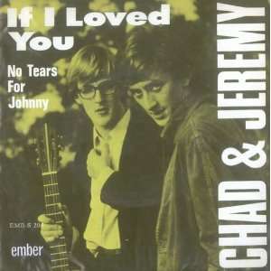  If I Loved You   P/S Chad & Jeremy Music