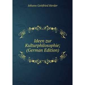   ; (German Edition) (9785875033681) Johann Gottfried Herder Books