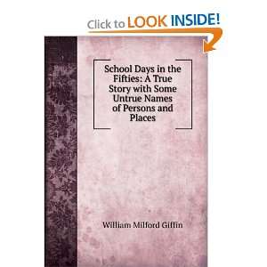   Some Untrue Names of Persons and Places William Milford Giffin Books