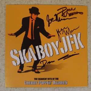  AUTOGRAPHED CHERRY POPPIN DADDIES   SKABOY JFK THE HITS 
